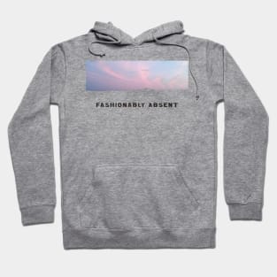 Fashionably Absent (Sky) Hoodie